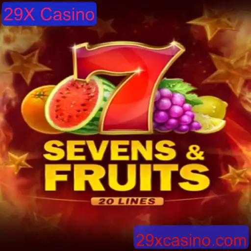 Explorando o SevensFruits20 no 29X Casino: Uma Nova Experiência de Jogo