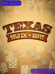 Descubra o Texas Hold'em Bonus no 29X Casino: Regras e Estratégias
